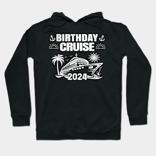 Birthday Cruise 2024 Birthday Cruise Squad 2024 Hoodie